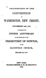 Cover of: Proceedings of the Convention at Washington, New Jersey, November 20th, 1867: To Celebrate the ...
