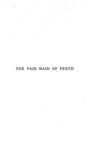Cover of: The fair maid of Perth, or, Saint Valentine's Day.. by Sir Walter Scott