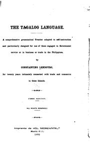 Cover of: The Tagalog Language: A Comprehensive Grammatical Treatise Adapted to Self-instruction and ... by Constantino Lendoyro