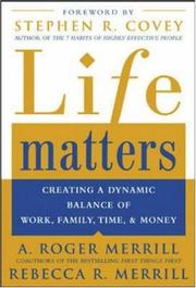 Cover of: Life Matters by A. Roger Merrill, Rebecca Merrill