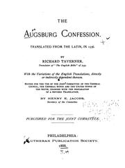 The Augsburg Confesssion: Translated from the Latin, in 1536, by Joint Committee of the General Council , the General Synod , and United Synod of the South, of the Evangelical Lutheran Church