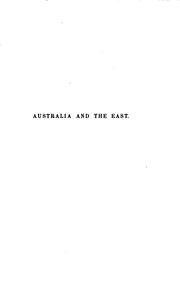 Cover of: Australia and the East: Being a Journal Narrative of a Voyage to New South ...