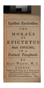 Cover of: Epicteti Enchiridion: The Morals of Epictetus, Made English in a Poetical Paraphrase