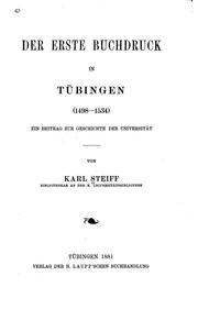 Der erste Buchdruck in Tübingen (1498-1534). by Karl Steiff