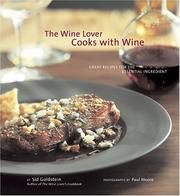 Cover of: The Wine Lover Cooks with Wine: Great Recipes for the Essential Ingredient