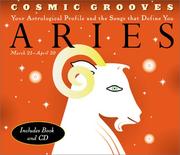 Cover of: Cosmic Grooves-Aries: Your Astrological Profile and the Songs that Define You (Cosmic Grooves)