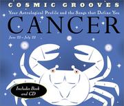 Cover of: Cosmic Grooves-Cancer: Your Astrological Profile and the Songs that Define You (Cosmic Grooves)