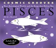 Cover of: Cosmic Grooves-Pisces: Your Astrological Profile and the Songs that Define You (Cosmic Grooves)