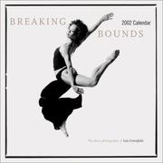 Cover of: Breaking Bounds 2002 Wall Calendar