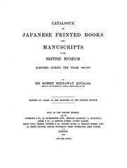 Cover of: Catalogue of Japanese Printed Books and Manuscripts in the British Museum ...