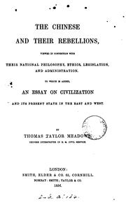 Cover of: The Chinese and their rebellions viewed in connection with their ... philosophy, ethics ... by Thomas Taylor Meadows