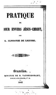 Cover of: Pratique de l'amour envers Jésus-Christ