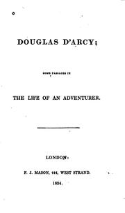 Douglas D'Arcy: Some Passages in the Life of an Adventurer by Hayley, William