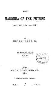 Cover of: The madonna of the future, and other tales by Henry James