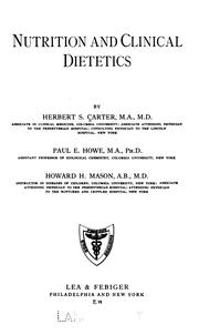 Cover of: Nutrition and clinical dietetics by Herbert Swift Carter , Paul Edward Howe , Howard Harris Mason