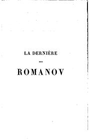 Cover of: La dernière des Romanov, Élisabeth Ire, impératrice de Russie, 1741-1762: d ...