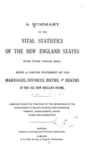 Cover of: A Summary of the vital statistics of the New England states for the year 1892