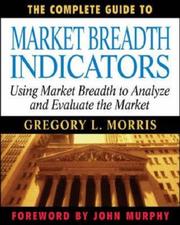 Cover of: The Complete Guide to Market Breadth Indicators