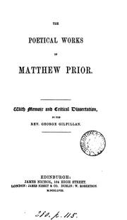 Cover of: The Poetical Works of Matthew Prior: With Memoir and Critical Dissertation