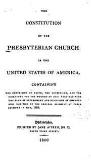 Cover of: The Constitution of the Presbyterian Church in the United States of America: Containing the ...