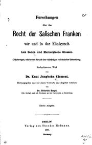Forschungen über das Recht der salischen Franken vor und in der Königszeit by Knut Jungbohn Clement , Heinrich Zoepfl