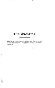 Cover of: The Gnostics and Their Remains, Ancient and Medieval