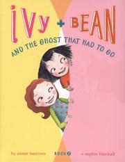 Ivy and Bean and the ghost that had to go by Annie Barrows