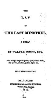 Cover of: The Lay of the Last Minstrel: A Poem by Sir Walter Scott