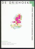 Cover of: De Driehoek: wonen, werken en welzijn in naoorlogse wijken : bundeling van inleidingen uitgesproken tijdens een symposium op 23 september 1992 te Amsterdam