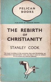 Cover of: The Rebirth of Christianity by Stanley Arthur Cook