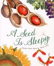 Cover of: A Seed Is Sleepy by Dianna Hutts Aston