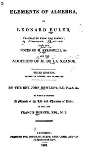 Cover of: Elements of Algebra by Leonhard Euler, John Hewlett, Francis Horner , Jean Bernoulli , Joseph Louis Lagrange