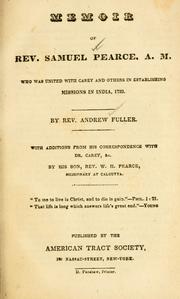 Cover of: Memoir of Rev. Samuel Pearce, A. M.: who was united with Carey and others in establishing missions in India, 1793