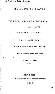 Cover of: Incidents of Travel in Egypt, Arabia Petræa, and the Holy Land