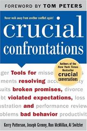 Cover of: Crucial confrontations: tools for resolving broken promises, violated expectations, and bad behavior