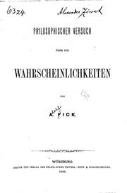 Cover of: Philosophischer Versuch über die Wahrscheinlichkeiten by Adolf Fick