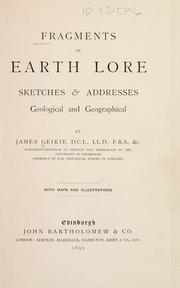 Cover of: Fragments of earth lore.: Sketches & addresses, geological and geographical.