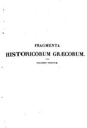 Cover of: Fragmenta historicorum graecorum by Karl Otfried Müller, Karl Müller , Philologue, Theodor Müller, Letronne (Antoine-Jean)