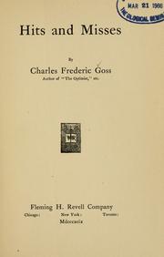 Hits and misses by Charles Frederic Goss