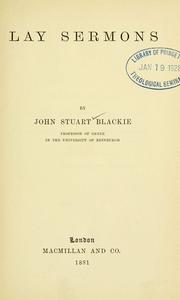 Cover of: Lay sermons. by John Stuart Blackie