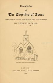 Twenty-two of the churches of Essex architecturally described and illustrated by George Buckler