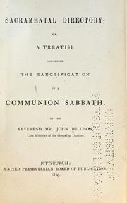 Cover of: sacramental directory, or, A treatise concerning the sanctification of a communion sabbath