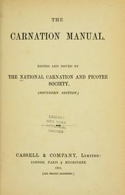 Cover of: The Carnation manual by edited and issued by the National Carnation and Picotee Society (Southern Section).