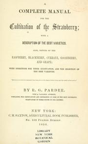 A complete manual for the cultivation of the strawberry by R. G. Pardee