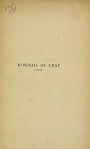 Cover of: Les roses cultivées à l'Haÿ en 1902: essai de classement