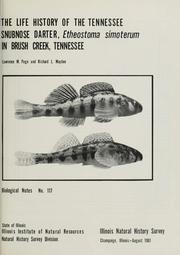 The life history of the Tennessee snubnose darter, Etheostoma simoterum in Brush Creek, Tennessee by Lawrence M. Page