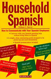 Cover of: Household Spanish: how to communicate with your Spanish employees