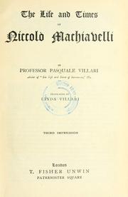 Cover of: The life and times of Niccolò Machiavelli by Pasquale Villari
