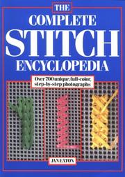 The complete stitch encyclopedia by Jan Eaton