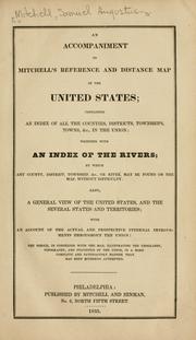Cover of: An accompaniment to Mitchell's reference and distance map of the United States: containing an index of all the counties, districts, townships, towns, &c., in the Union; together with an index of the rivers ...also, a general view of the United States ... with an account of the actual and prospective internal improvements throughout the Union ....